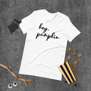 Hey Pumpkin Short-Sleeve Unisex T-Shirt