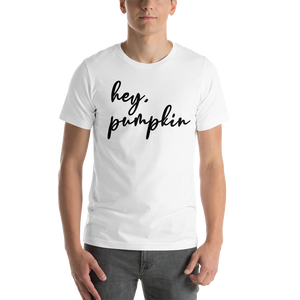 Hey Pumpkin Short-Sleeve Unisex T-Shirt