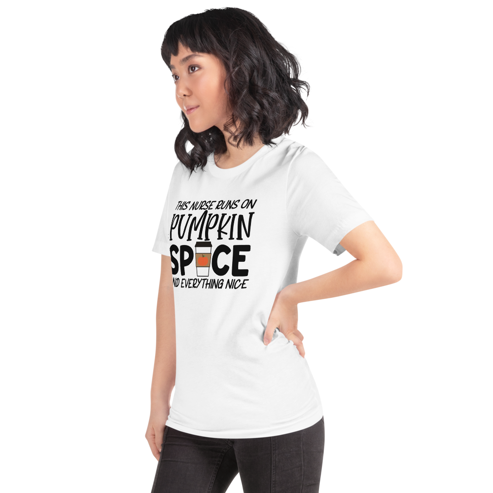 This Nurse Runs on Pumpkin Spice and Everything Nice Short-Sleeve Unisex T-Shirt