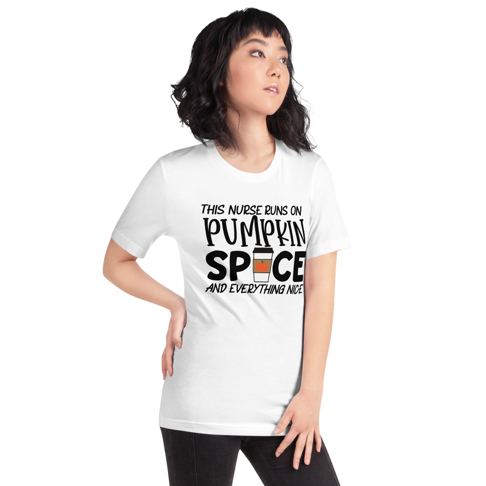 This Nurse Runs on Pumpkin Spice and Everything Nice Short-Sleeve Unisex T-Shirt