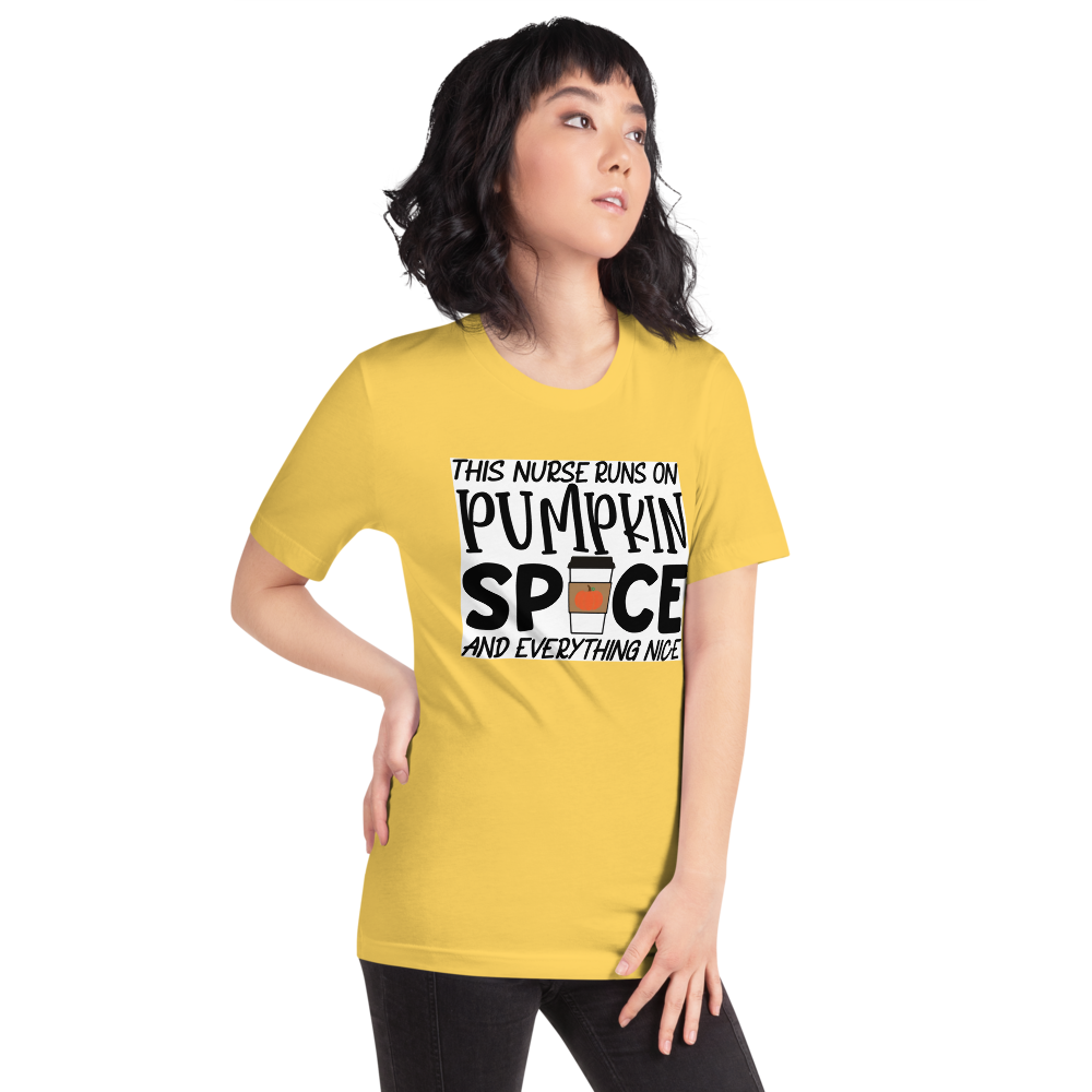 This Nurse Runs on Pumpkin Spice and Everything Nice Short-Sleeve Unisex T-Shirt
