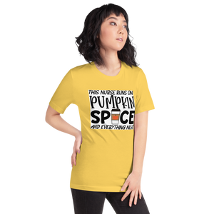 This Nurse Runs on Pumpkin Spice and Everything Nice Short-Sleeve Unisex T-Shirt